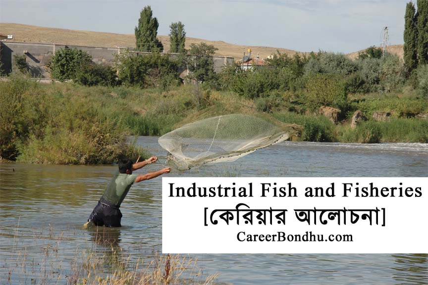 B.Sc in Industrial Fish and Fisheries